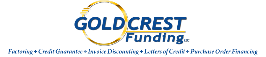 GoldCrest Funding - Factoring - Invoice Discounting - Letters of Credit